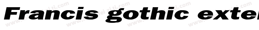 Francis gothic exten字体转换